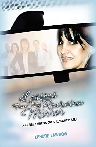 Lessons From My Rearview Mirror A Journey Finding One's Authentic Self