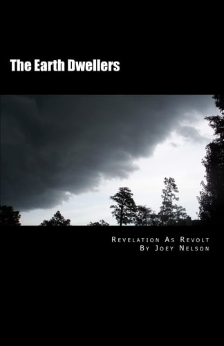 The Earth Dwellers Revelation As Revolt