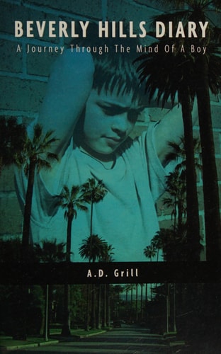 Beverly Hills Diary A Journey Through The Mind Of A Boy