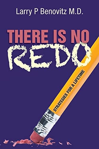 There Is No Redo Strategies for a Lifetime