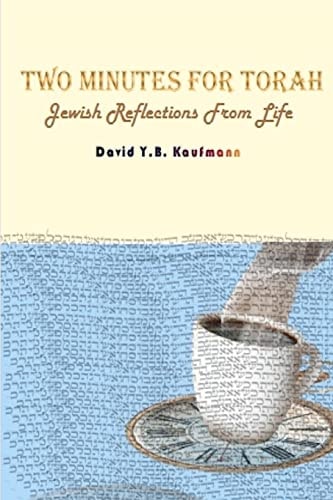 Two Minutes for Torah Jewish Reflections from Life