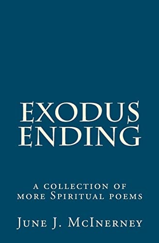Exodus Ending A Collection of More Spiritual Poems
