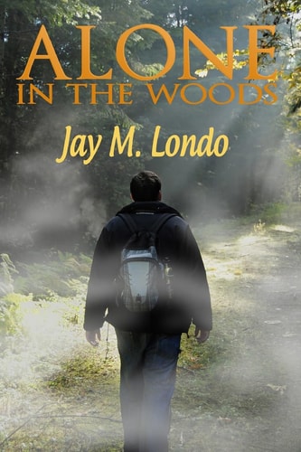 Alone in the Woods