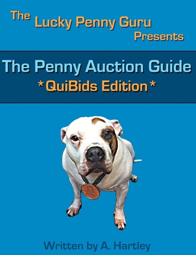 The Penny Auction Guide QuiBids Edition