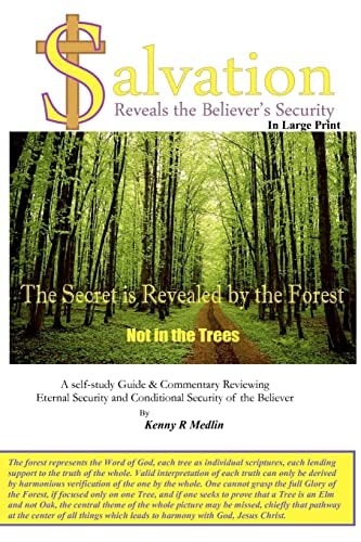 Salvation Reveals the Believer's Security in Large Print A Self Study Guide Reviewing Eternal Security and Conditional Security of the Believer