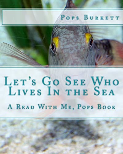 Let's Go See Who Lives In the Sea A Read With Me, Pops Book