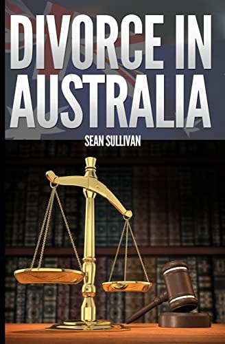 Divorce in Australia A Guide for Australian Men