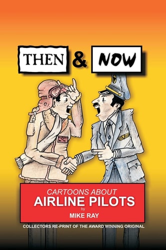 Then and Now Cartoons about Airline Pilots