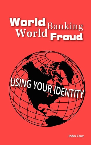 World Banking World Fraud Using Your Identity