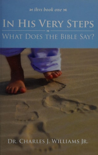 In His Very Steps What Does the Bible Say?