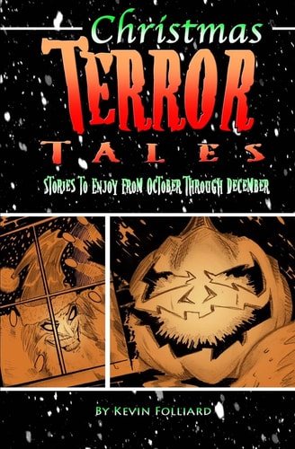 Christmas Terror Tales Stories to Enjoy from October Through December