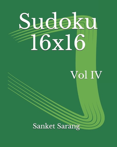 Sudoku 16x16 Vol IV Volume IV