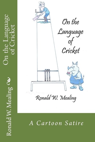 On the Language of Cricket A Cartoon Satire
