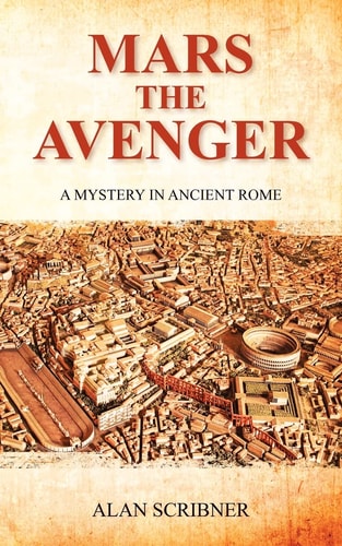 Mars the Avenger A Mystery in Ancient Rome