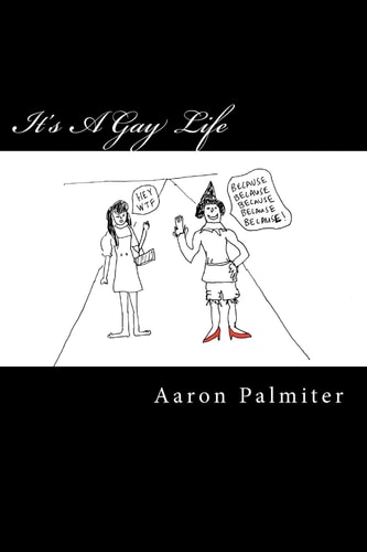 it's a gay life