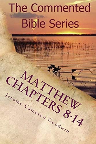 Matthew Chapters 8-14 Keep On Doing This In Remembrance Of Me