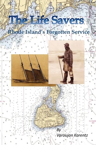 The Life Savers Rhode Island's Forgotten Service