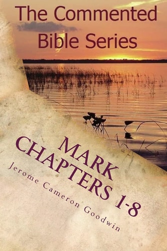 Mark Chapters 1-8 Keep On Doing This In Remembrance Of Me