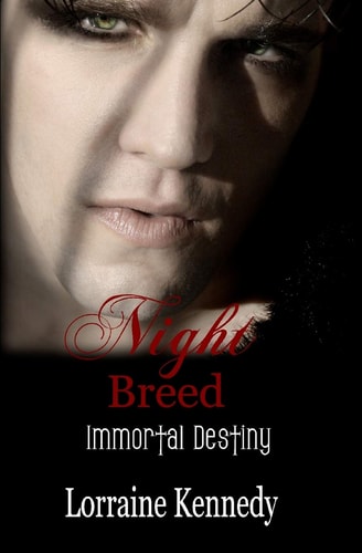 Night Breed - Immortal Destiny Book 2 Immortal Destiny