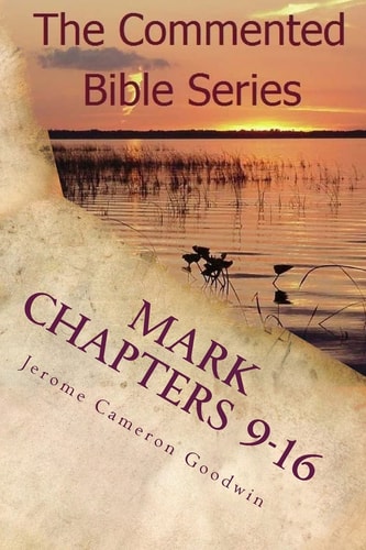 Mark Chapters 9-16 Keep On Doing This In Remembrance Of Me