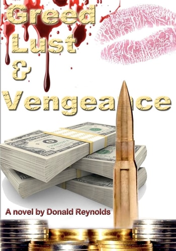Greed, Lust & Vengeance