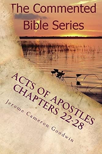 Acts Of Apostles Chapters 22-28 Keep On Bearing Witness To The Truth