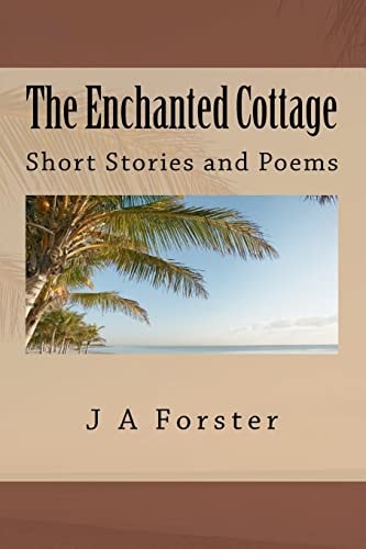 The Enchanted Cottage Short Stories and Poems