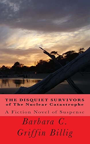 The DISQUIET SURVIVORS of the Nuclear Catastrophe