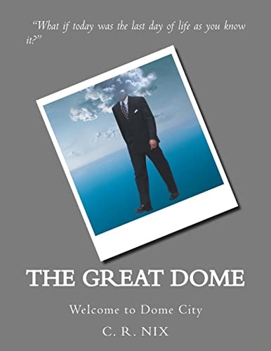 The Great Dome "Welcome to Dome City"