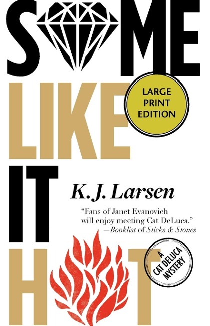 Some Like It Hot: A Cat DeLuca Mystery