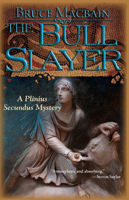 The Bull Slayer: A Plinius Secundus Mystery