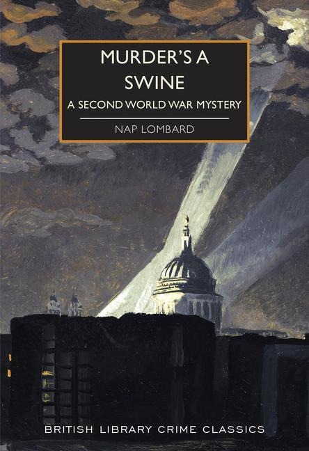 Murders a Swine: A Second World War Mystery