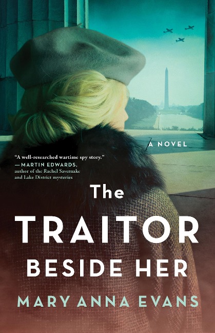 The Traitor Beside Her: A WWII Mystery