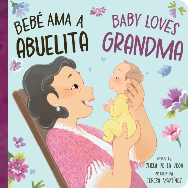 Bebé AMA a Abuelita / Baby Loves Grandma