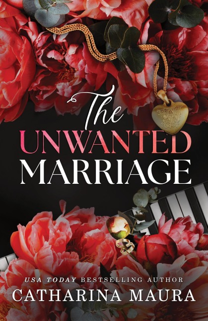 The Unwanted Marriage: An Irresistible Marriage of Convenience Office Romance