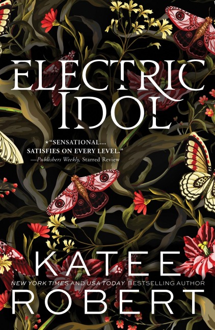 Electric Idol: A Divinely Dark Romance Retelling of Psyche and Eros