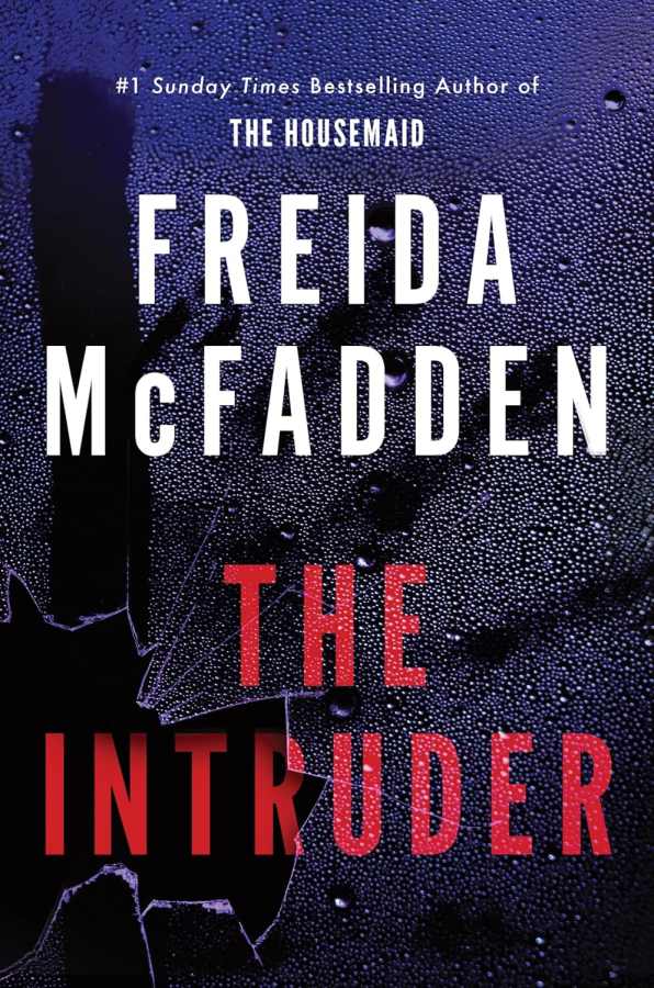 The Intruder: An Unputdownable Psychological Thriller from the Author of The Housemaid Books