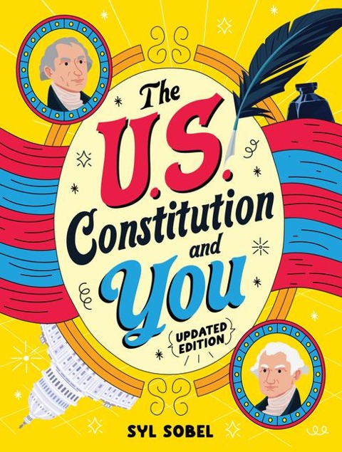 The U.S. Constitution and You