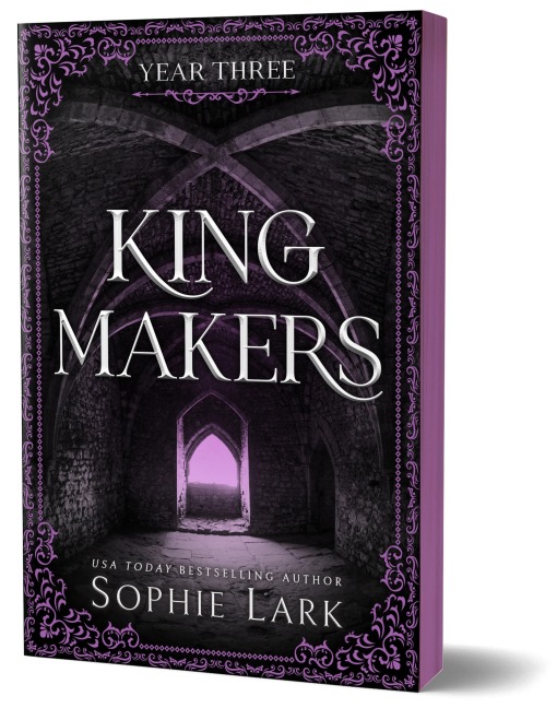 Kingmakers Year Three: A Spicy Dark College Bully Romance