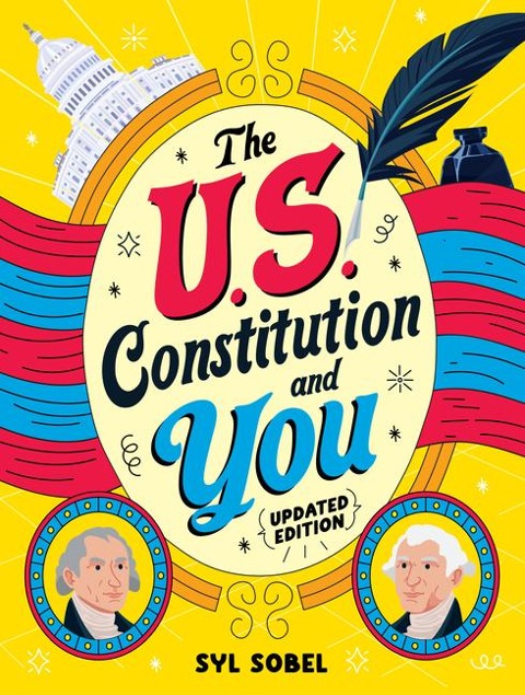 The U.S. Constitution and You