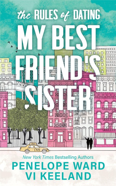 The Rules of Dating My Best Friends Sister