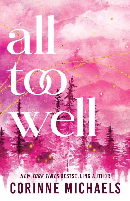 All Too Well: A Second Chance Small Town Romance