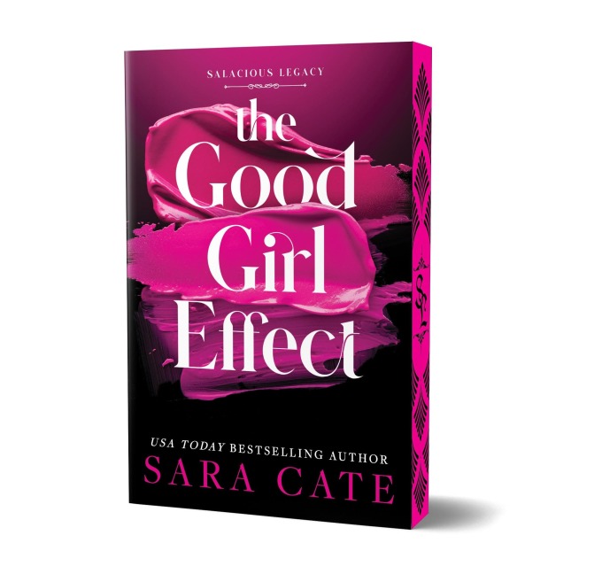 The Good Girl Effect: A Billionaire BDSM Forbidden Romance Spin-Off from the Salacious Players' Club (Salacious Legacy Book 1)