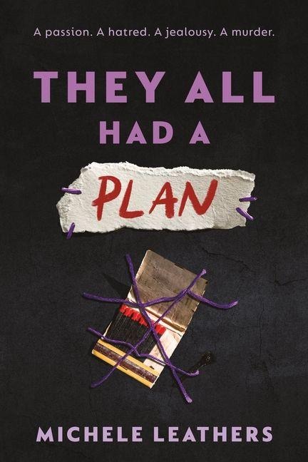 They All Had a Plan