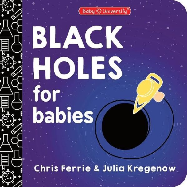 Black Holes for Babies