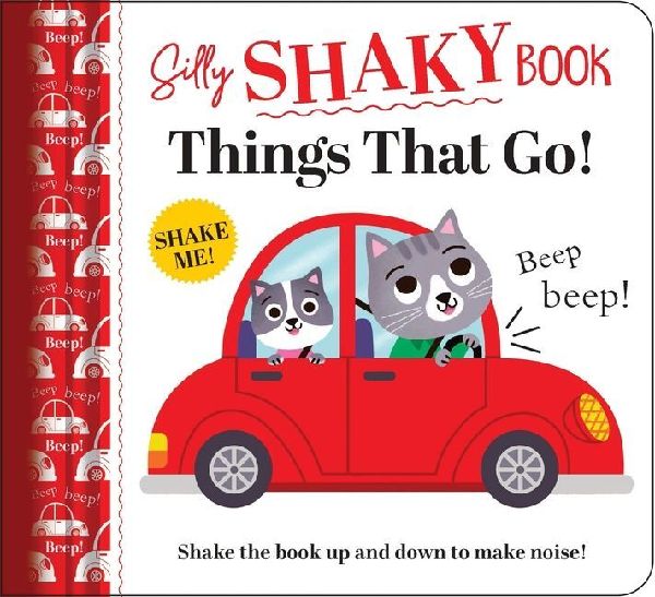 Silly Shaky Book: Things That Go