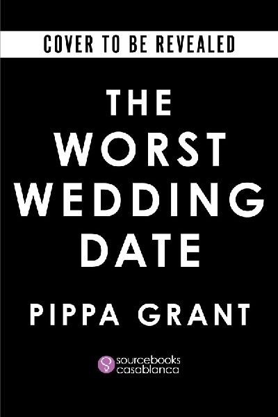 The Worst Wedding Date: Your New Enemies to Lovers Romance Obsession (Three BFFs and a Wedding Book 1)
