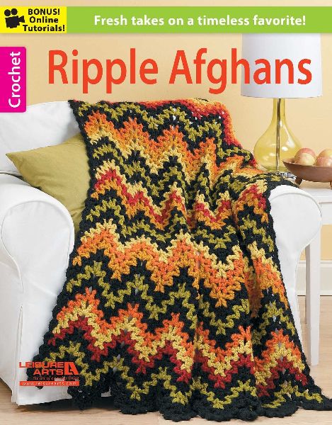 Crochet Ripple Afghans: Fresh Takes on a Timeless Favorite!; Bonus! Online Tutorials!