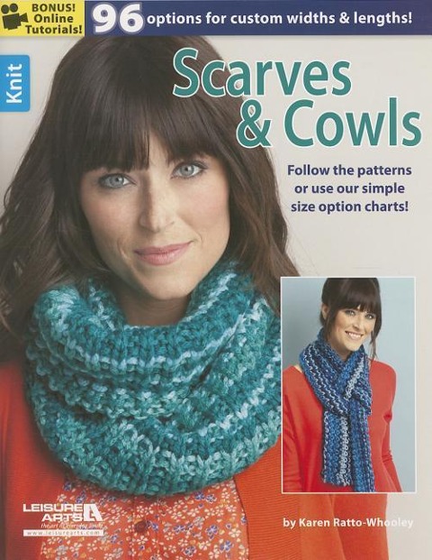 Knit Scarves & Cowls: 96 Options for Custom Widths & Lengths!; Bonus! Online Tutorials!