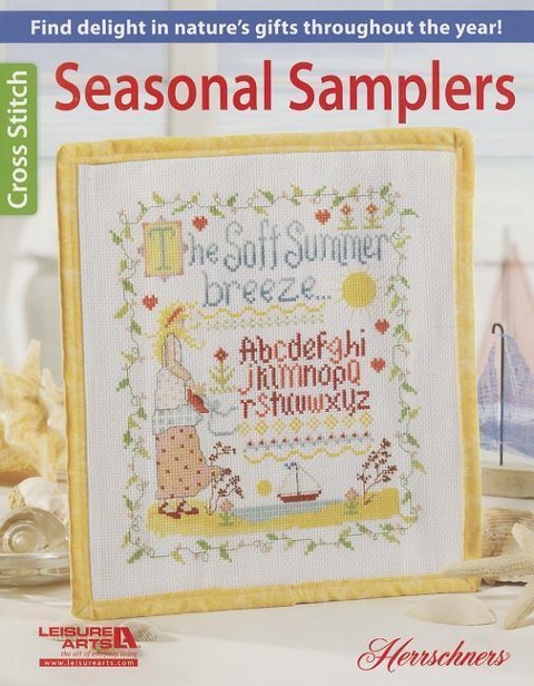 Seasonal Samplers Cross Stitch: Find Delight in Natures Gifts Throughout the Year!